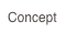 Concept